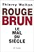 Rouge-brun: Le mal du siècle (French Edition)