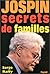 Jospin - Secrets de familles