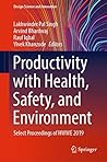 Productivity with Health, Safety, and Environment: Select Proceedings of HWWE 2019 (Design Science and Innovation)