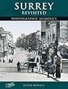 Surrey Revisited (Photographic Memories)