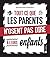Tout ce que les parents n'o...