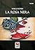 La rosa nera