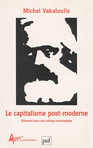 Le capitalisme post-moderne: Éléments pour une critique sociologique (Paperback)