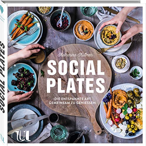 Social Plates: Die entspannte Art gemeinsam zu genießen. (Hardcover)