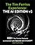The Tim Ferriss Experience:...