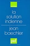 La solution indienne. Essai sur les origines du régime des castes