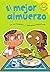 El mejor almuerzo (Read-it! Readers en Español: Story Collection) (Spanish Edition)