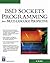 BSD Sockets Programming From a Multi-Language Perspective (Programming Series)