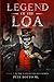LEGEND OF THE LOA: BOOK 2 I...