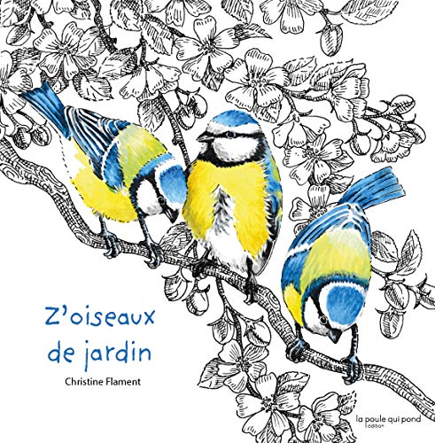 Z'OISEAUX DE JARDIN (Hardcover)