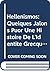 Hellenismos (ΕΛΛΗΝΙΣΜΟΣ): Quelques Jalons pour une Histoire de l'Identité Grecque. Actes du Colloque de Strasbourg (25-27 Octobre 1989) (Travaux du ... Humaines de Strasbourg, 11) (French Edition)