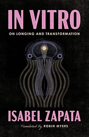 In Vitro: On Longing and Transformation