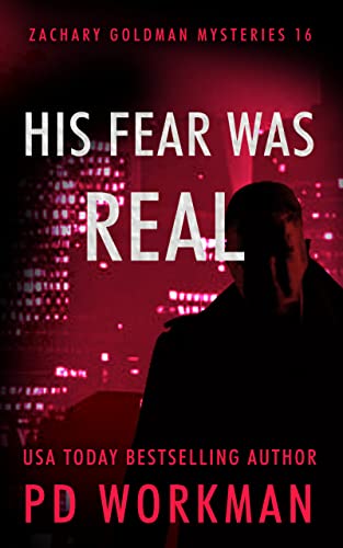 His Fear Was Real (Zachary Goldman Mysteries #16)