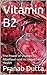 Vitamin B2: The Power of Vi...