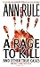 A Rage To Kill and Other True Cases by Ann Rule
