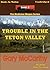 Trouble In The Teton Valley