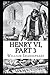 Henry VI (Part 3) Illustrated