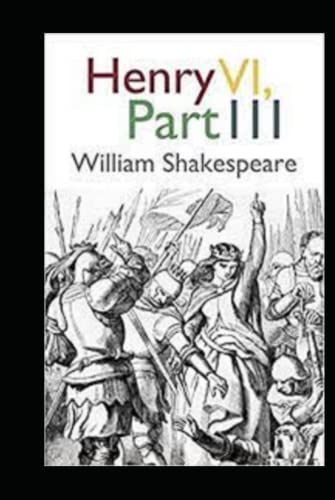 Henry VI, Part 3 Illustrated
