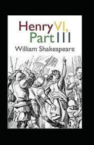Henry VI, Part 3 Illustrated