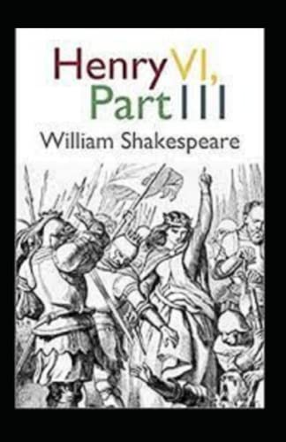 Henry VI, Part 3 Illustrated