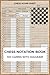 Chess notation book 100 Games Sheets with Diagram: Perfect Gift for Chess Lovers, Chess Annotation Log Notebook Chess Workbook, 65 Moves, Moves Tracking Journal
