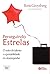 PERSEGUINDO ESTRELAS - O MITO DO TALENTO E A PORTABILIDADE DO... by Boris Groysberg