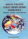 South Pacific Least Developing Countries: Towards Positive Independence