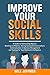 Improve your Social Skills:...