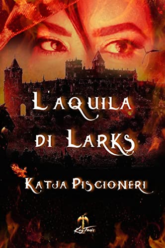 L'Aquila di Larks (LA SAGA DELL'ECLISSI Vol. 1) (Italian Edition)