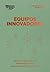 Equipos innovadores: Libera tu energía creativa. Genera nuevas ideas. Logra un Brainstorming efectivo (Serie Management en 20 Minutos) (Spanish Edition)