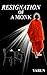 RESIGNATION OF A MONK by Varun Pandey