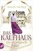 Das Kaufhaus – Zeit der Sehnsucht: Roman (Die Kaufhaus-Saga 1) (German Edition)