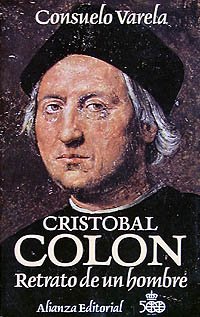 Cristóbal Colón. Retrato de un hombre (Spanish Edition)