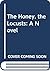 The Honey, the Locusts: A N...