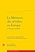 La Mémoire des révoltes en Europe (Constitution de La Modernite) by Alexandra Merle