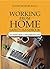 Working From Home Safety Handbook by David McIvor