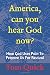 America, Can You Hear God N...