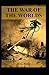 The War of the Worlds annotated(illustrated Edition)