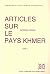 Articles sur le pays khmer ...
