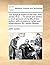 The Surgical Works of the Late John Jones, M.D. ... to Which Are Added, a Short Account of the Life of the Author, with Occasional Notes and Observations. by James Mease