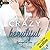 Crazy Beautiful (Redemption, #2)
