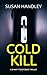 Cold Kill: A DI Matt Fisher Crime Thriller (The DI Matt Fisher Series Book 2)