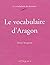Le vocabulaire d'Aragon by Daniel Bougnoux