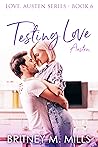 Testing Love, Austen