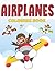 Airplane Coloring Book: Fun...