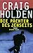 Die Pachter Des Jenseits by Craig Holden