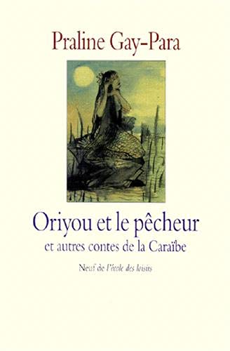 contes de la caraibe oriyou & le pecheur (Mass Market Paperback)
