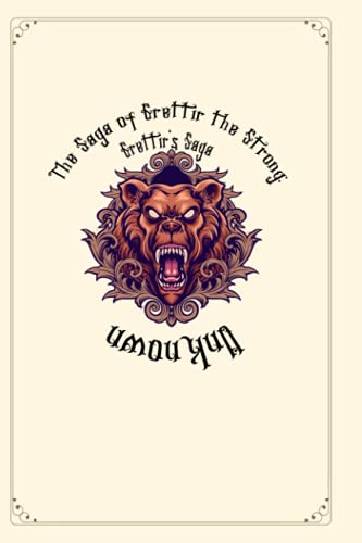The Saga of Grettir the Strong: Grettir's Saga: Lion Premium Edition
