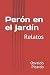 Perón en el jardín: y otros...