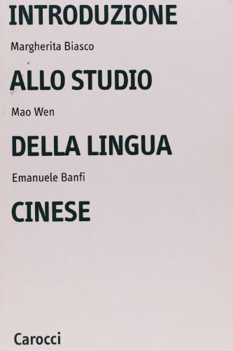 Introduzione allo studio della lingua cinese (Paperback)